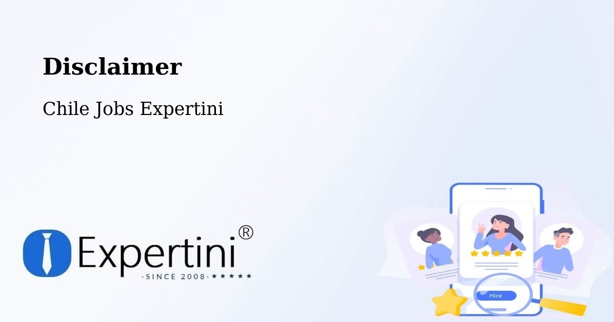 Disclaimer – El Quisco - Chile Jobs Expertini